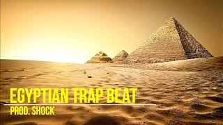 [FREE] Egyptian Type Beat "Kleopatra" | Prod. Shock | Egyptian Trap/Rap Beat