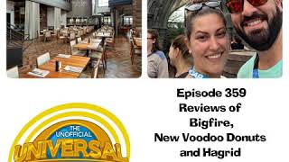 UUOP #359 - Reviews of Bigfire, New Voodoo Donuts and Hagrid & Surfide and Jurassic World