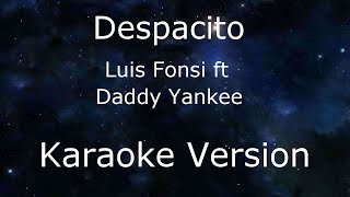 Despacito Karaoke (Instrumental) Luis Fonsi ft Daddy Yankee
