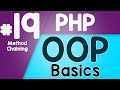#19 PHP Object Oriented Programming Basics - OOP | Method chaining | Quick programming tutorial