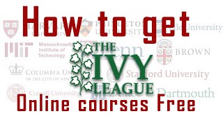 How to get IVY League Online course free  in 2020 | Free Online Courses