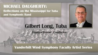 Gilbert Long performs Michael Daugherty - Reflections on the Mississippi