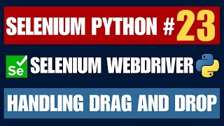 Selenium Python #23 | Drag and Drop with ActionChains