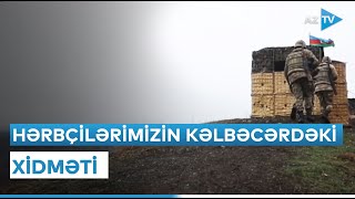 Hərbçilərimiz Kəlbəcərdə belə xidmət edirlər - GÖRÜNTÜLƏR