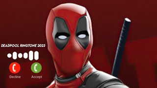Deadpool Ringtone 2023 | Download link