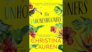 The Unhoneymooners - Christina Lauren - Full Audiobook - DRAMATIZED AUDIOBOOK