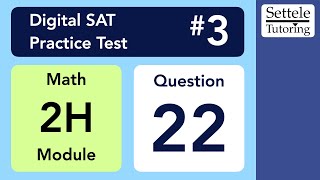 Digital SAT 3, Math Module 2H, Question 22 (statistics)