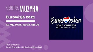 Kierunek MUZYKA: Eurowizja 2021 (odc. 14)