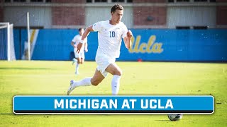 Michigan at UCLA | Sept. 21, 2024 | Big Ten Men's Soccer | B1G+ Encore