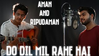 Do Dil Mil Rahe Hain - Unplugged Cover | Aman Arora | Ripudaman Joshi | Kumar Sanu | Shahrukh Khan