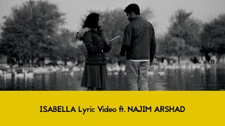 Isabella Lyric Video ft. Najim Arshad | Yelove Music