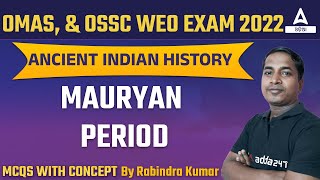 OMAS OPSC, OSSC WEO 2022 | Ancient Indian History | Mauryan Period