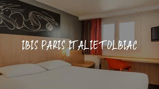 ibis Paris Italie Tolbiac Review - Paris , France