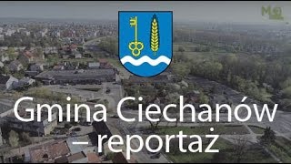 Gmina Ciechanów - reportaż 2018