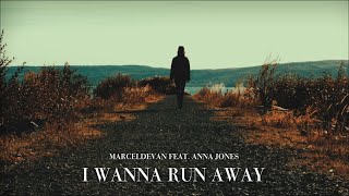 MarcelDeVan feat. Anna Jones - I wanna run away ( Official Music Video )