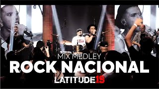 LATITUDE 19 - Mix Medley Rock Nacional