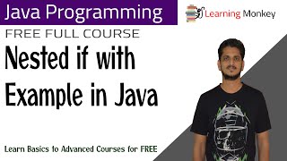 Nested if with Example in Java || Lesson 18 || Java Programming || Learning Monkey ||