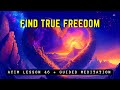 Find True Freedom: Forgive with Divine Love | ACIM 46