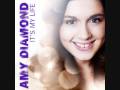 It's my life- Amy Diamond . (HQ) with lyrics on description.