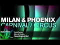 Milan & Phoenix - Circus (Original Mix)