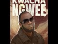 o nelly kwacha ngwe official audio