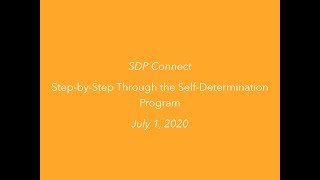 SDP Connect: Step-By-Step Through the Self-Determination Program