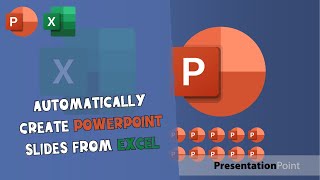 Automatically Create PowerPoint Slides from Excel | PresentationPoint