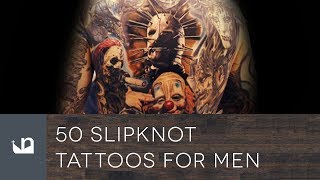 50 Slipknot Tattoos For Men