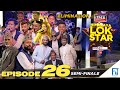 Himalaya Lok Star || EPISODE 26 || Semi Finale ||