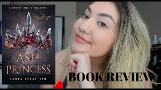 ASH PRINCESS by LAURA SEBASTIAN | booktalk