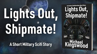 Story Saturday - Lights Out, Shipmate!