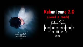 Kahani Suno 2.O (Slowed Reverb) - Ringtone Lofi || • No Copyright