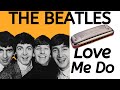 How to Play 'Love Me Do (The Beatles) Harmonica Lesson