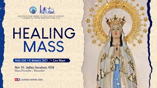 9:00 AM | HEALING MASS | 11 JANUARY 2025 | FR. JULIUS SANCHEZ, SDB