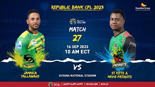 LIVE | Jamaica Tallawahs vs St Kitts & Nevis Patriots | CPL 2023