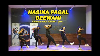 Hasina Pagal Deewani | Indoo Ki Jawani | Akshay Jain Choreography | DGM