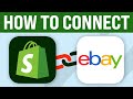 How To Connect Shopify With EBay 2024 (Shopify EBay Integration)