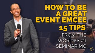 How To Be A Great Event Emcee (15 Tips From The World's #1 Seminar MC)-  Devon Brown