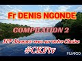 Fr DENIS NGONDE ( Compilation 2 ) #CKFtv