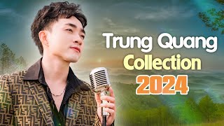 ALBUM MỚI NHẤT Trung Quang - 14 Ca Khúc Được NGHE NHIỀU NHẤT | Gió Về Miền Xuôi, Nàng Thơ Xứ Huế