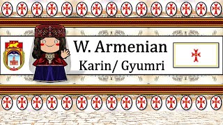 WESTERN ARMENIAN: KARIN/GYUMRI DIALECT