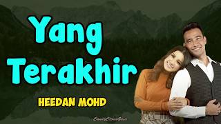 Ost Seadanya Aku | Heedan Mohd - Yang Terakhir (LIRIK)