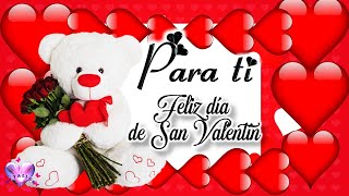 Feliz día san Valentín QUERIDA AMIGA Con Lindo Mensaje de Amor y Amistad para ti ABRELO