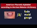 American Phonetic Alphabet (Merriam Webster Dictionary)