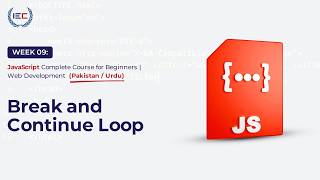 Break & Continue in JavaScript | Control Loop Flow Easily (Urdu Guide)