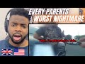 Brit Reacts To EVERY PARENTS WORST NIGHTMARE!