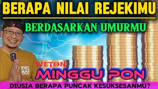 NILAI REJEKIMU BERDASARKAN UMURMU WETON MINGGU PON