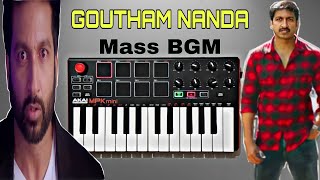Goutham Nanda  BGM |  Piano Cover By Kalyan Allu | Gopichand | Thaman S