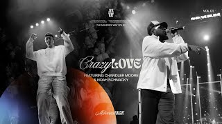 Crazy Love - Maverick City | Chandler Moore | Noah Schnacky | JWLKRS Worship [Official Music Video]