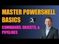 Mastering PowerShell Basics: Understanding Objects, Pipelines, and Essential Commands